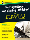 Imagen de portada para Writing a Novel and Getting Published For Dummies
